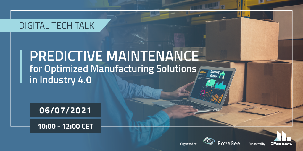 Predictive Maintenance for Optimized Manufacturing Solutions in Industry 4.0